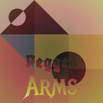 Various Artists - Pegged Arms