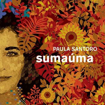 Paula Santoro - Sumaúma