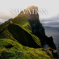 Brock Hewitt: Stories in Sound - Salvation