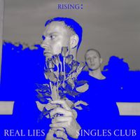 Real Lies - Diary of a Young Man (Rising: Singles Club)