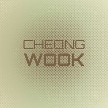 Various Artists - Cheong Wook