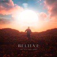 The Sun Goes Down - Believe