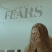 Beasley - Fears (Explicit)