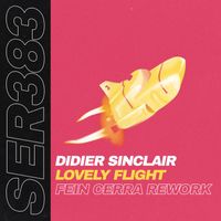 Didier Sinclair - Lovely Flight (Fein Cerra Rework)