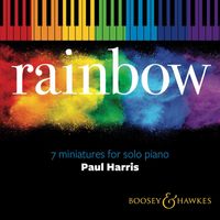 Paul Hughes - Rainbow: 7 Miniatures for Solo Piano by Paul Harris
