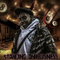 Big T - Standing On Business (Explicit)