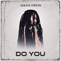 Adline Owens - Do You