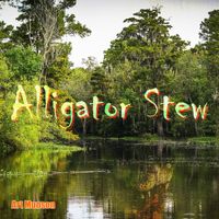 Art Munson - Alligator Stew
