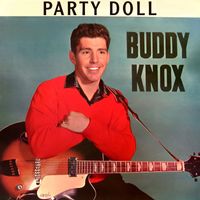 Buddy Knox - Party Doll