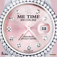 Bad Gyal Jade - Me Time