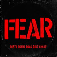 Fear - Dirty Deeds Done Dirt Cheap