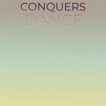 Various Artists - Conquers Dance