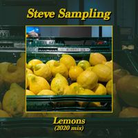 Steve Sampling - Lemons (2020 Mix)