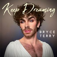 Bryce Terry - Keep Dreaming