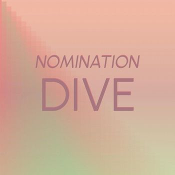Various Artists - Nomination Dive