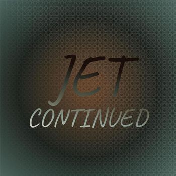 Various Artists - Jet Continued