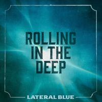 Lateral Blue - Rolling in the Deep