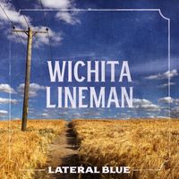 Lateral Blue - Wichita Lineman
