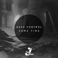 Deep Control - Some Time