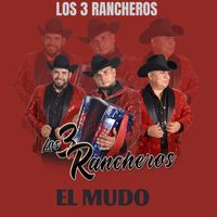 Los 3 Rancheros - El mudo