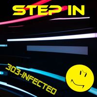 303-Infected - Step In