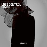 Kosmoss - Lose Control