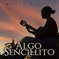 Marta Santos - Algo Sencillito