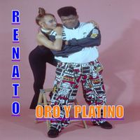 Renato - Renato Oro Y Platino