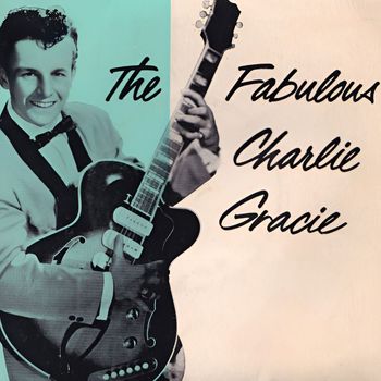 Charlie Gracie - Fabulous