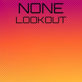Various Artists - None Lookout