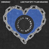 Wenzday and Tyler Graves - Like That (feat. Tyler Graves) (Explicit)
