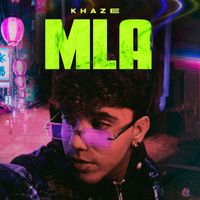 Khaze - MLA (Explicit)