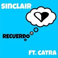 Sinclair - Recuerdo (Explicit)