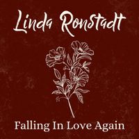 Linda Ronstadt - Falling In Love Again