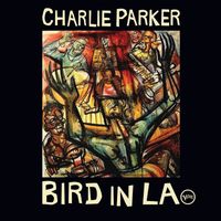 Charlie Parker - Bird In LA (Live)