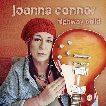 Joanna Connor - Highway Child