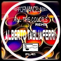 Alberto Tagliaferri - All the Colors (Remix)