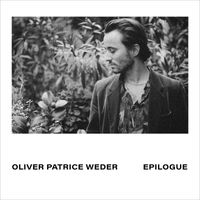 Oliver Patrice Weder - Epilogue