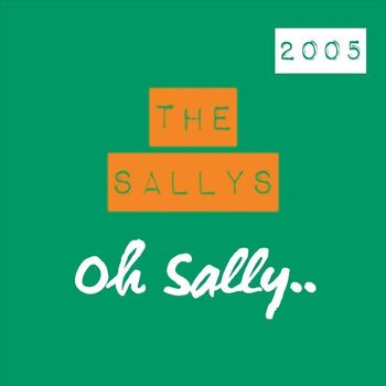 The Sallys - Oh Sally