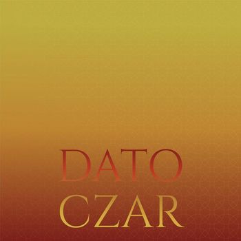 Various Artists - Dato Czar
