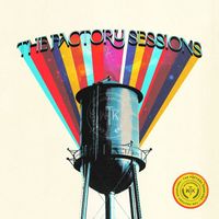 We The Kingdom - The Factory Sessions
