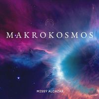 Missy Alcazar - Makrokosmos