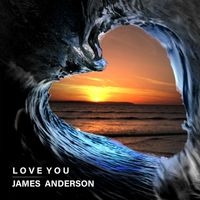James Anderson - Love You