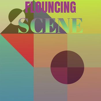 Various Artists - Flouncing Scene