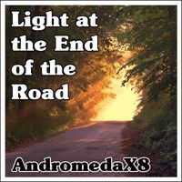 AndromedaX8 - Light at the End of the Road