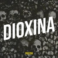 Freezer - DIOxina