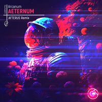 Arcanum - Aeternum (AFTERUS Remix)