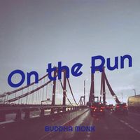 Buddha Monk - On the Run (Explicit)