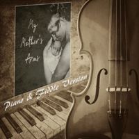 Rob Georg - My Mother's Arms (Piano & Fiddle Version)