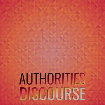 Various Artists - Authorities Discourse